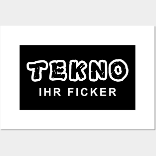 Tekno Ihr Ficker Posters and Art